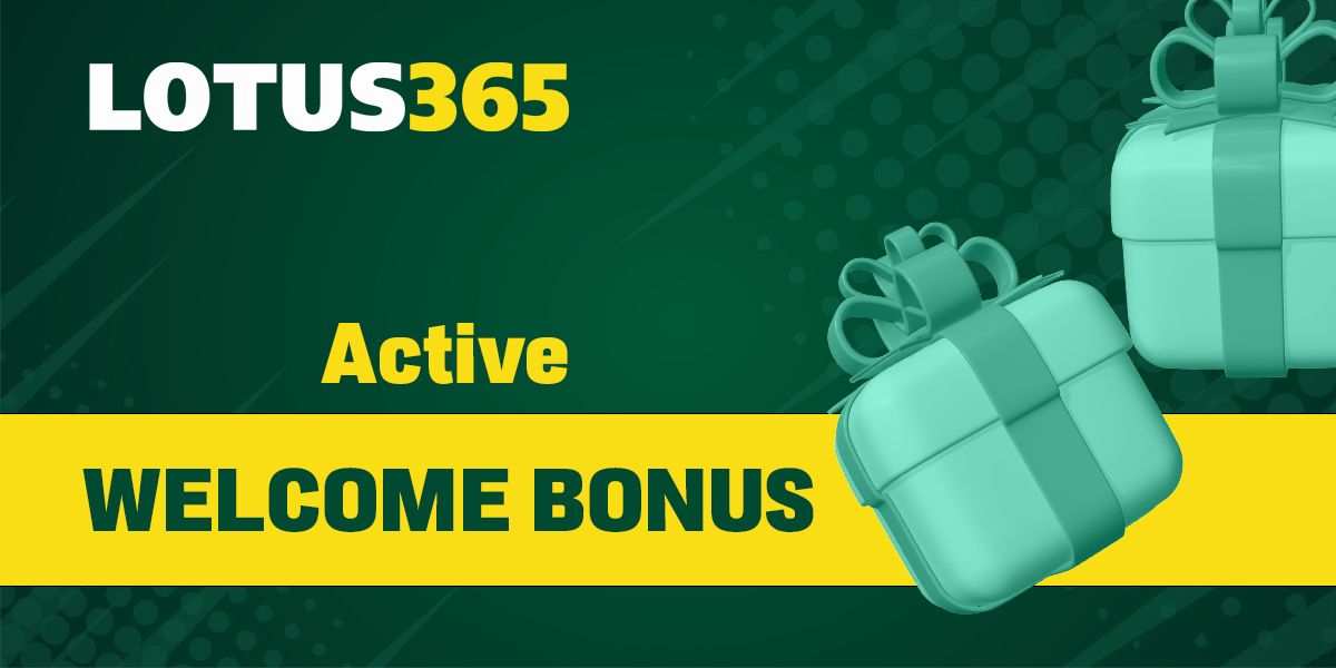 Actual welcome bonus on Lotus365 website
