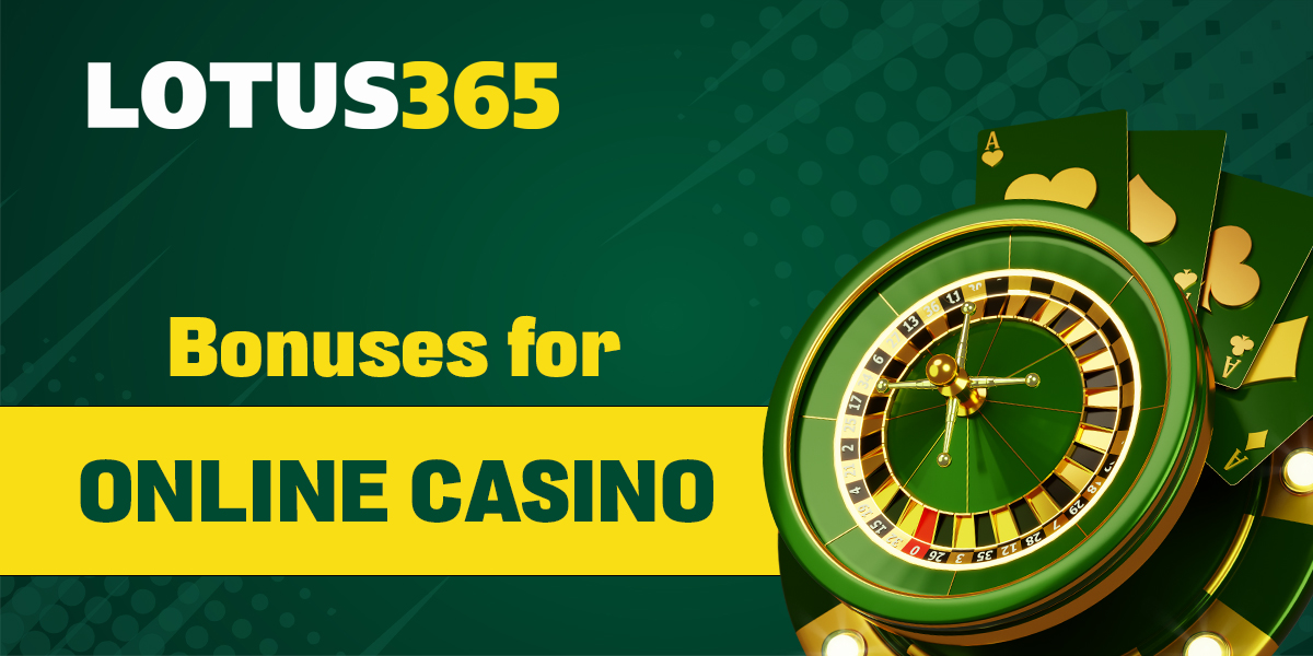 Lotus365 bonuses available for online casino games
