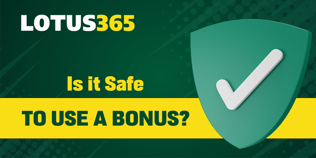 Is it safe for Indian users to use Lotus365 bonuses
