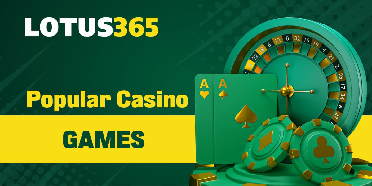 The most popular games on the Lotus 365 online casino site
