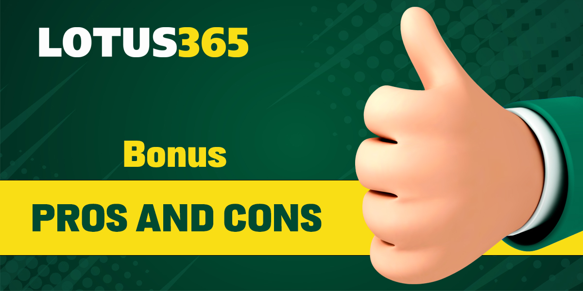 Advantages and disadvantages of bonuses at Lotus365 India
